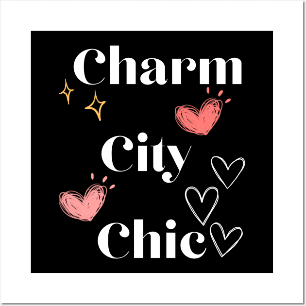 CHARM CITY CHIC DESIGN Wall Art by The C.O.B. Store